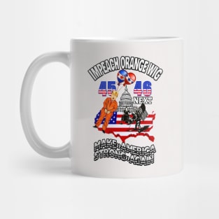 Impeach trump-impeach orange wig make america strong again Mug